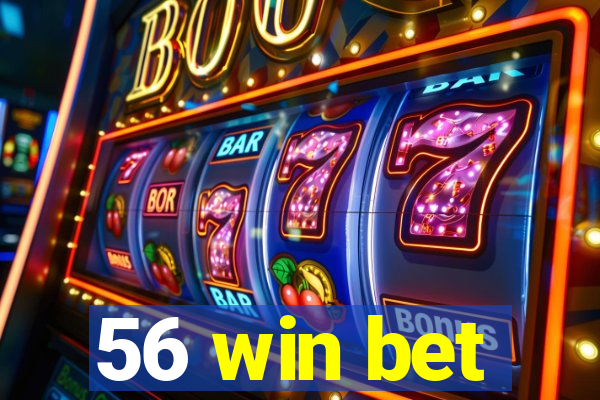 56 win bet